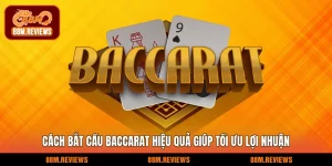 cách bắt cầu baccara