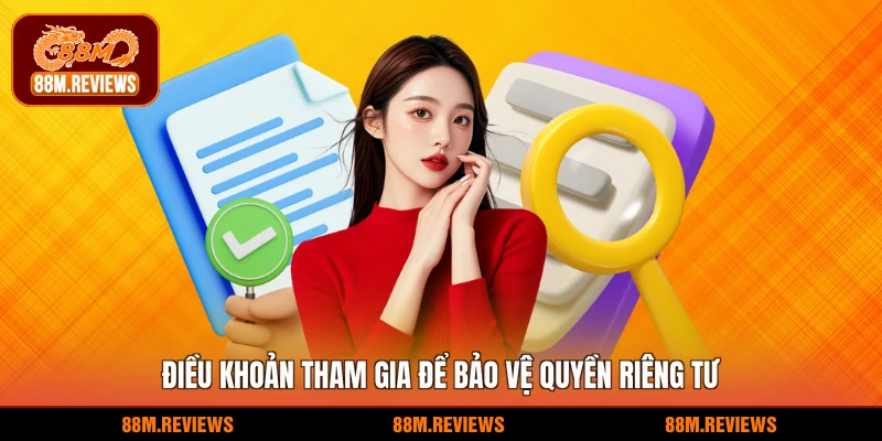 Quyền Riêng Tư 2 Điều khoản tham gia để bảo vệ quyền riêng tư