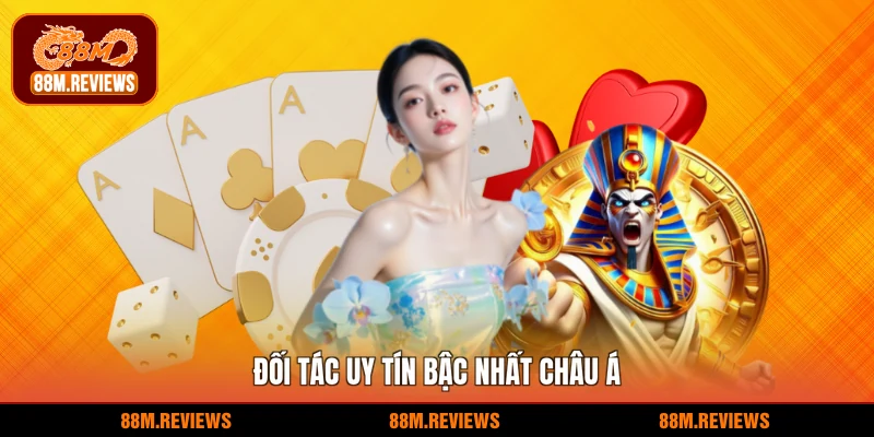 88M 20 Đối tác uy tín bậc nhất Châu Á