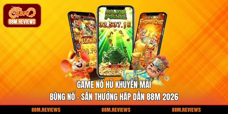 Game nổ hũ khuyến mãi