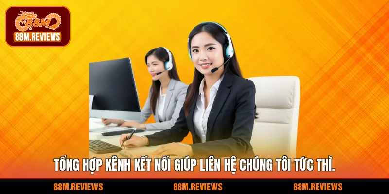 Liên Hệ Chúng Tôi 1 Tổng hợp kênh kết nối giúp liên hệ chúng tôi tức thì.